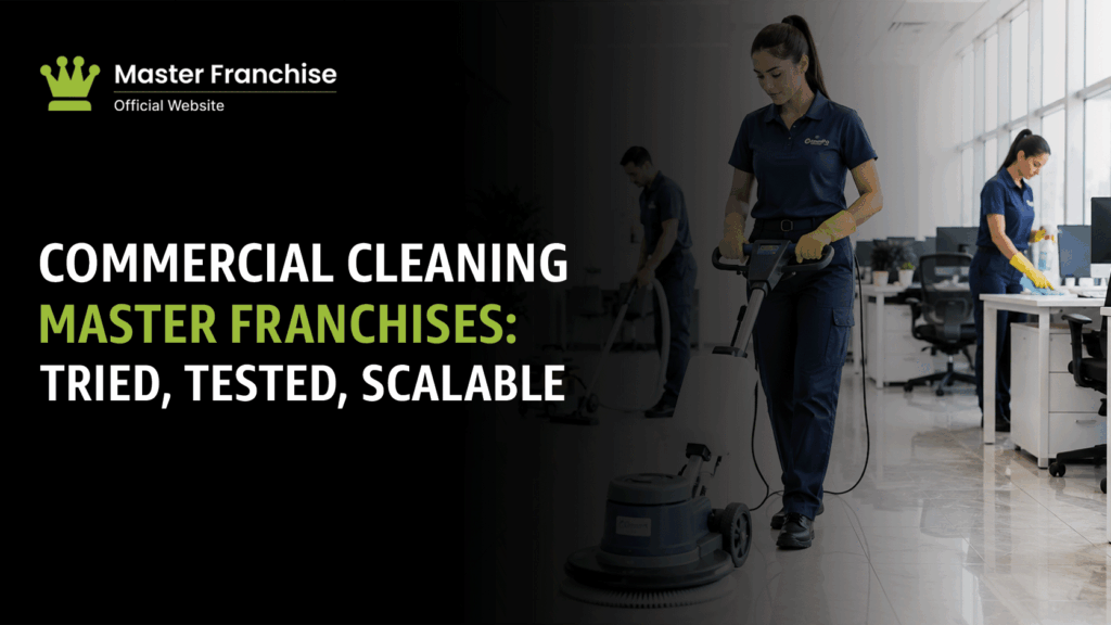 Commercial cleaning master franchise tried tested scalable.