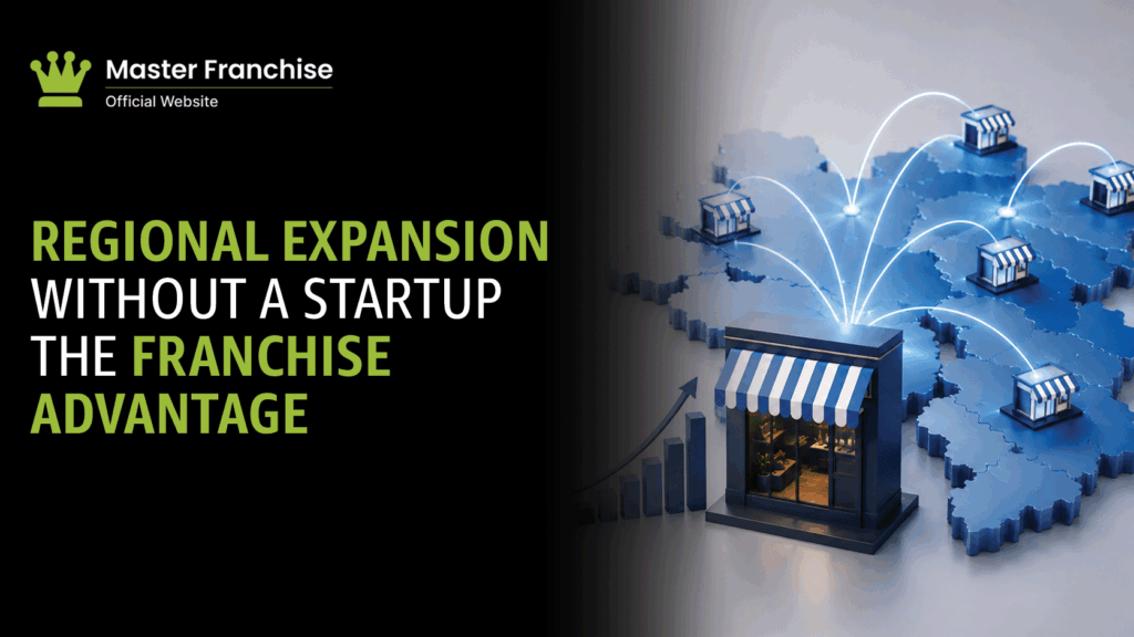 Regional expansion without a startup franchise advantage.