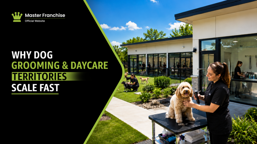 Dog grooming daycare territories scale fast franchise.