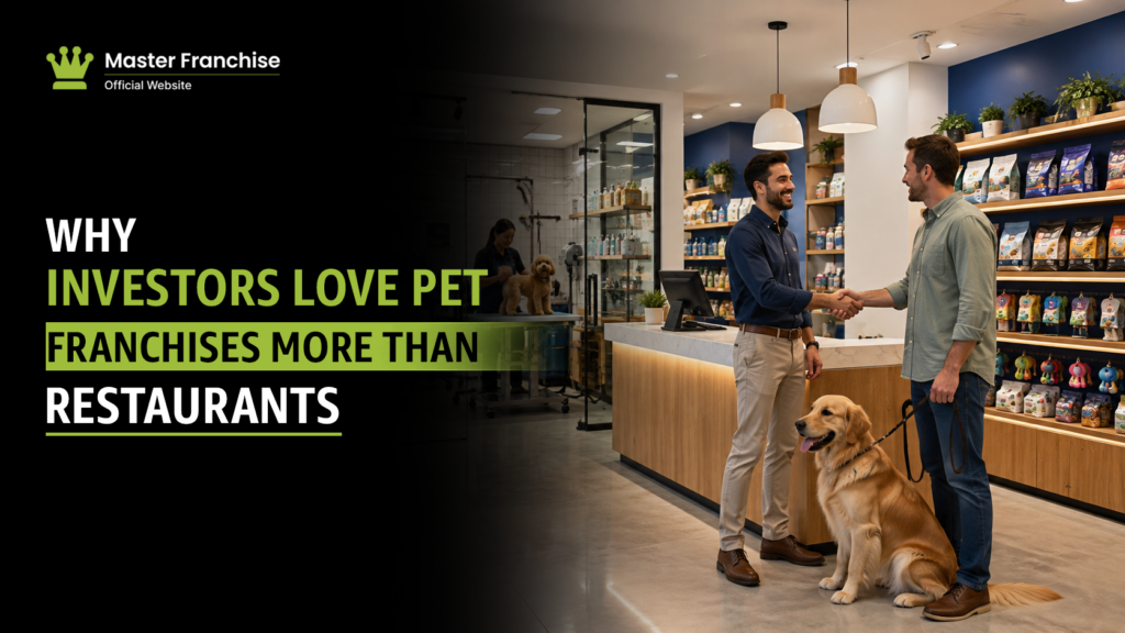 Investors love pet franchises more than restaurants.