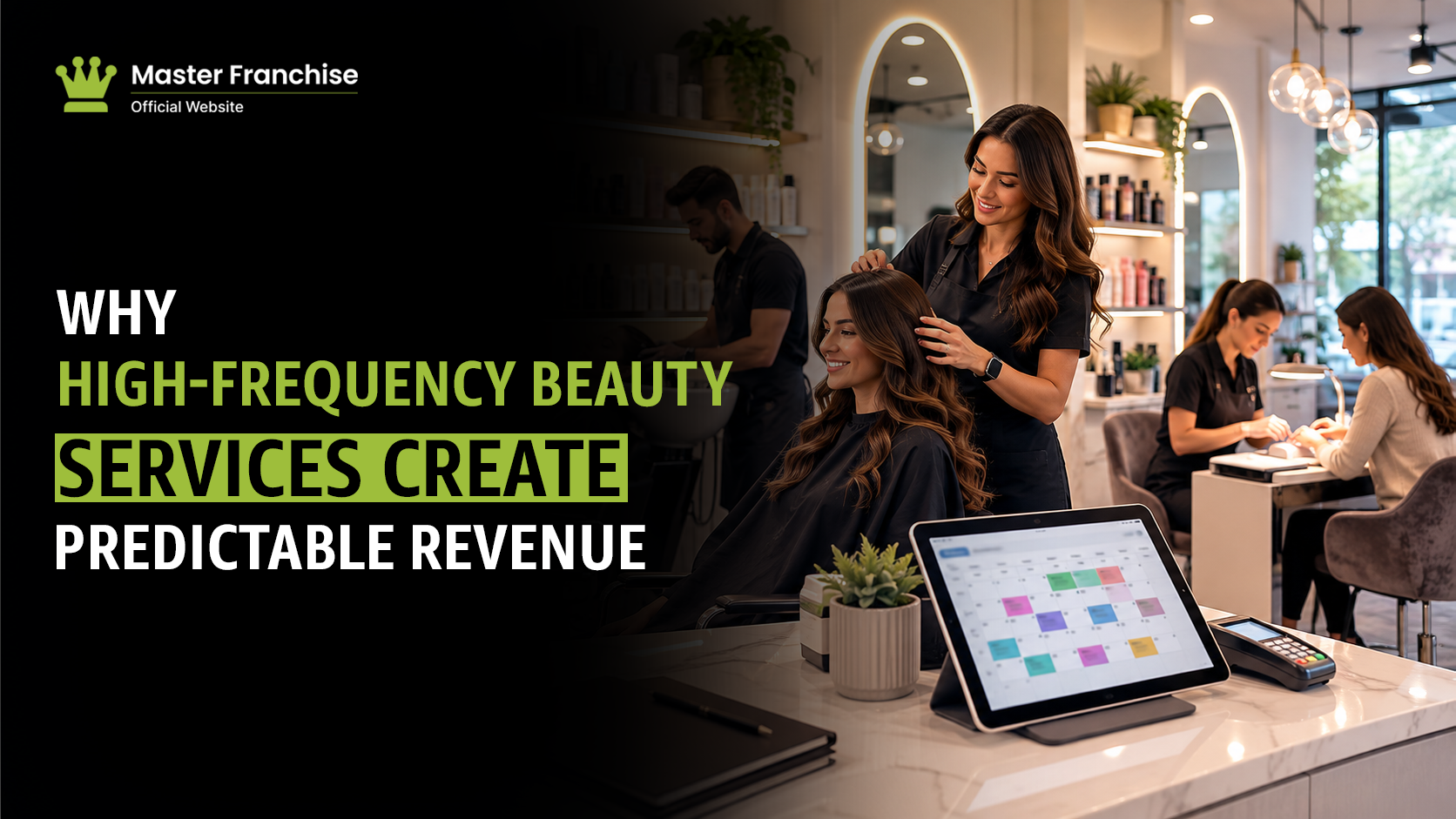 High frequency beauty services predictable revenue franchise.