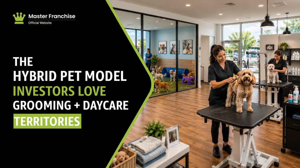 Hybrid pet grooming daycare franchise territory model.