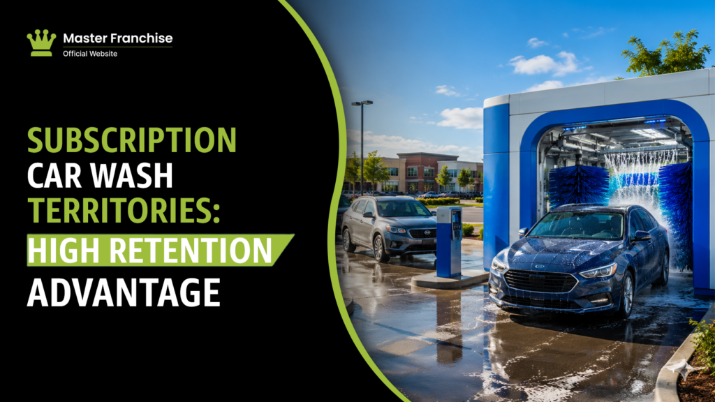 Subscription car wash franchise territory high retention.